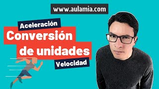 ??TRANSFORMACIÓN DE UNIDADES DE VELOCIDAD Y ACELERACIÓN