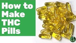 How to Make THC Pills (w/ Cannabis Infused MCT Oil)