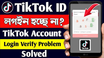 TikTok Account Login Problem Solved || Select 2 Object That Are The Same Shape Problem On TikTok