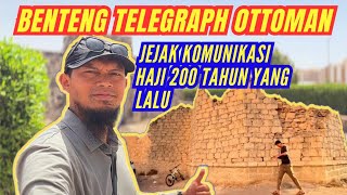 Download lagu Benteng Telegraph Ottoman, jejak Komunikasi Haji 200 tahun yang lalu
