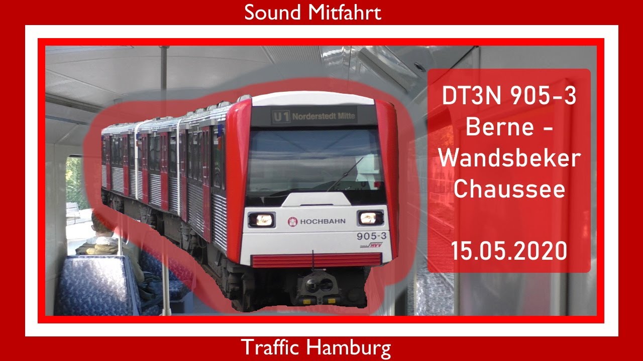 DT3N-Mitfahrt ohne störende Ansagen - In 905-3 von Berne zur Wandsbeker Chaussee - Traffic Hamburg