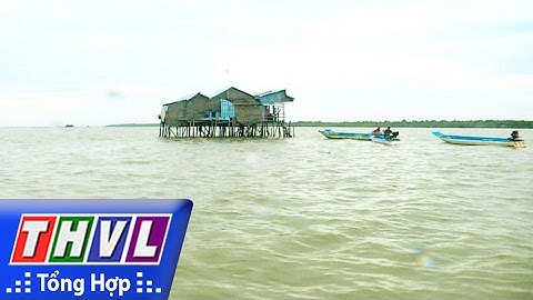 THVL l Ký sự truyền hình: Làng nổi trên biển