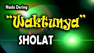 Nada Dering | WAKTUNYA SHOLAT