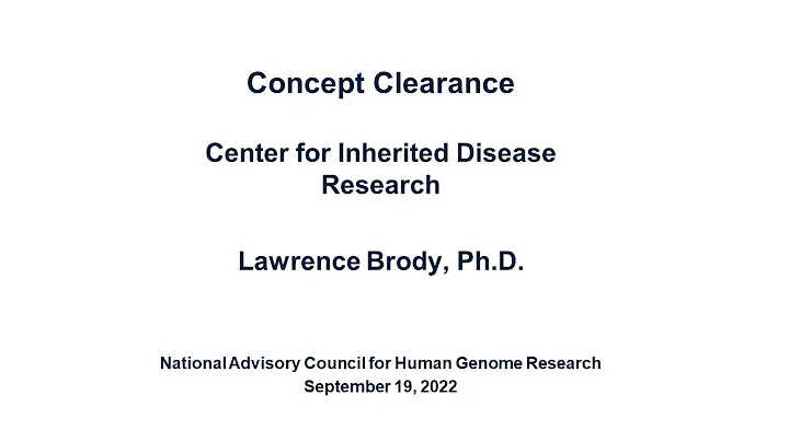 Concept Clearance: Center for Inherited Disease Re...