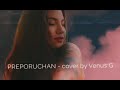 Dim4ou x EVG ft. FYRE - PREPORUCHAN (Cover by Venus G)