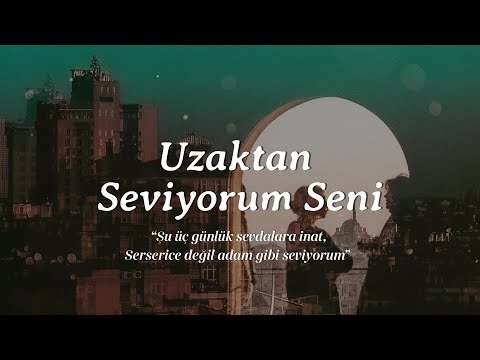 Uzaktan Seviyorum Seni (Şiir)