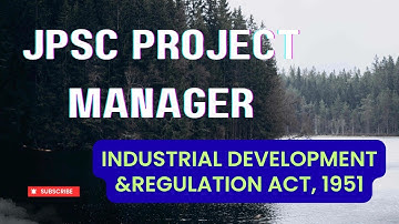 JPSC PROJECT Manager | Part 01 Industrial (Regulation & Development ) Act,1951 | #jpscprojectmanager