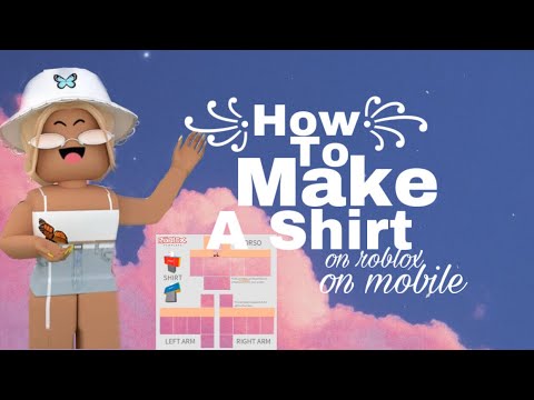 how to make shirts in roblox 2020 mobile