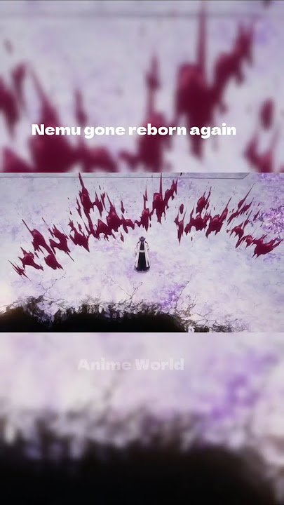 Nemu gone reborn again l Anime World #animeedits #bleach #nemu
