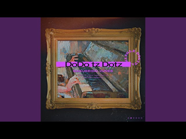 Gakugeidai Junes - DoDo tz Dotz