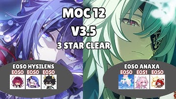 MOC 12 | Hysilens E0S0 and Anaxa E0S0 | 3 Star Clear| HSR 3.7