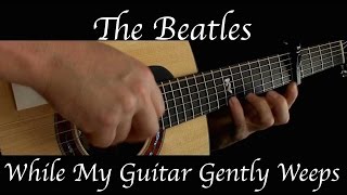 Kelly Valleau - While My Guitar Gently Weeps (The Beatles) - Fingerstyle Guitar chords