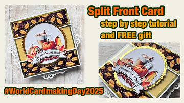 🍁🍂Easy Split Front Cardmaking tutorial and FREE Digital collection #worldcardmakingday2025 🍂🍁