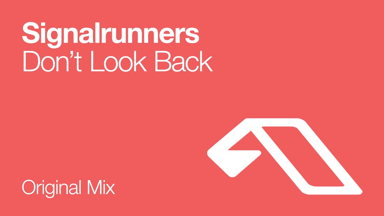 Signalrunners - Don't Look Back