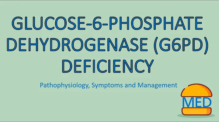 GLUCOSE-6-PHOSPAHTE DEHYDROGENASE (G6PD) DEFICEINCY made easy! Pathogenesis Presentation Management