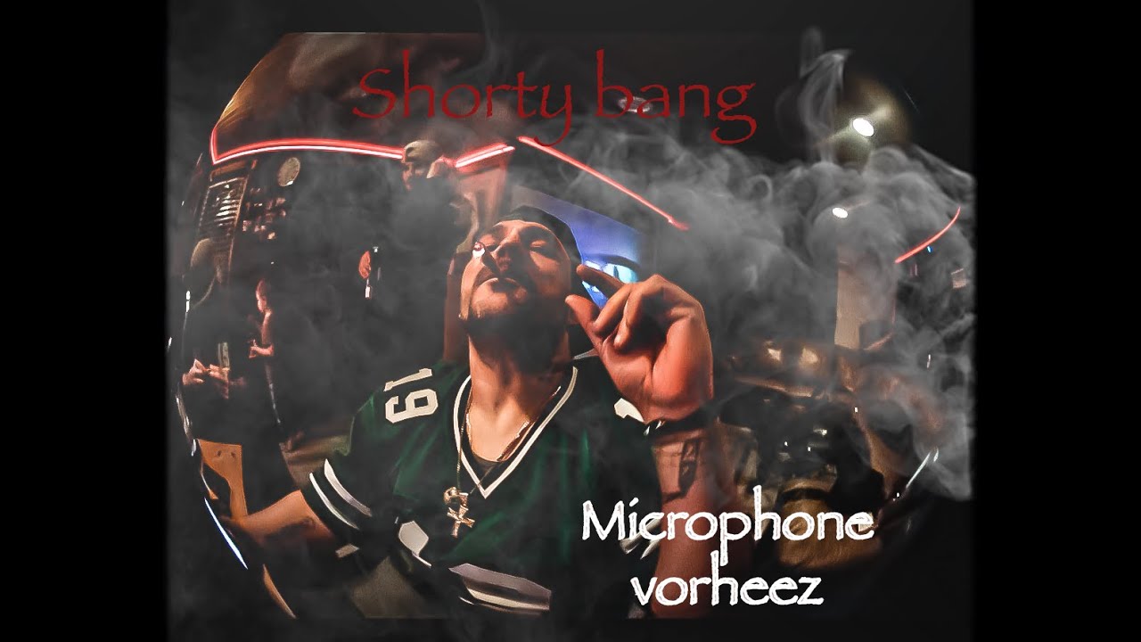 Shorty Bang Microphone Vorheez (Official Music Video) YouTube
