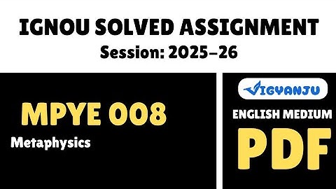 IGNOU MPYE 008 Solved Assignment 2025-26 Pdf Download | IGNOU MAPY Solved Assignment 2025-26