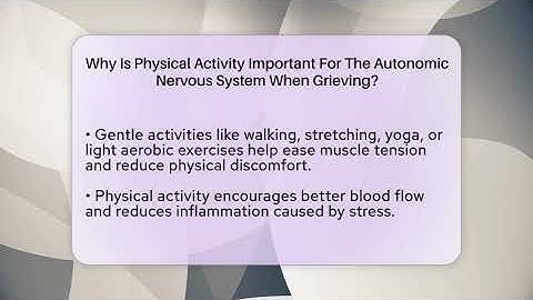 Why Is Physical Activity Important For The Autonomic Nervous System When Grieving?