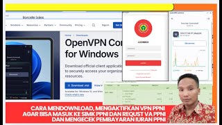 CARA MENDOWNLOAD, MENGAKTIFKAN VPN PPNI TUK MASUK KE SIMK PPNI DAN MENGECEK PEMBAYARAN IURAN PPNI