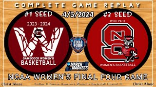 #1 Seed South Carolina Gamecocks vs. #3 Seed NC State. - NCAA FINAL FOUR GAME (4/5/2024-FULL REPLAY)