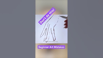 5 Beginner Art Mistakes & How to Fix Them