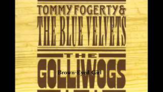 Video thumbnail of "John Fogerty (The Golliwogs) - Brown-Eyed Girl"