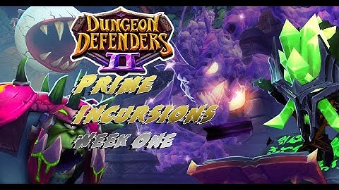 Prime 1&2 All Maps | Full Playthrough | Only C7 Gear | Week One | Dungeon Defenders 2