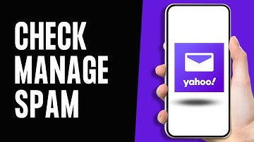 How to Check & Manage Spam on Yahoo Mail App 2024 (Full Guide)