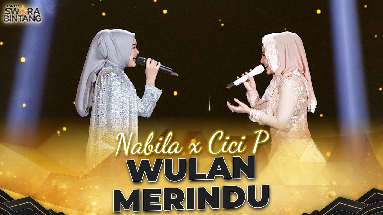 Nabila (Medan) X Cici Paramida - Wulan Merindu | GRAND FINAL KONTES SWARA BINTANG 2024