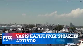 Yağış hafifliyor, sıcaklık artıyor... 6 Ekim 2021 İsmail Küçükkaya ile Çalar Saat