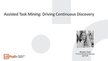 Assisted Task Mining: Driving Continuous Discovery