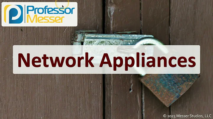 Network Appliances - CompTIA Security+ SY0-701 - 3.2