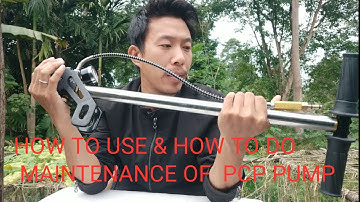 HOW TO USE PCP HAND PUMP & HOW DO MAINTENANCE