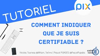 PIX - Comment indiquer que je suis certifiable ?