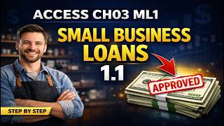 Exp19_Access_Ch03_ML1 - Small Business Loans 1.1 | Step by Step Solution | (Full Walkthrough)