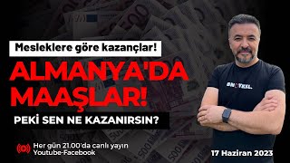 ALMANYA'DA MAAŞLAR NE KADAR? KİM NE KADAR KAZANIYOR? @benyuxel