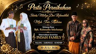 🔴 LIVE STREAMING  I  MELIYA DWI RAHMATILAH & MOH. FAIZ ANDRIAN DIMERIAHKAN KERAWITAN INDAH FAMILY