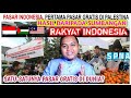 MALAYSIA🇲🇾 REACTION TO VIRAL, PERTAMA PASAR INDONESIA GRATIS DI NEGERI PARA NABI🇮🇩🇵🇸