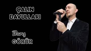 Çalın Davulları (Selanik Türküsü) - Barış Görür
