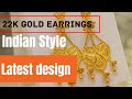 22k gold earrings  latest indian style gold jewelry  gold gallery