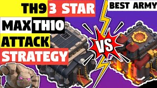 TH9 Vs TH10 3 Star Attack Strategy | TH9 Vs TH10 Max War Attack  Clash of Clans (COC)