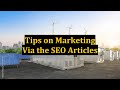 Tips on marketing via the seo articles