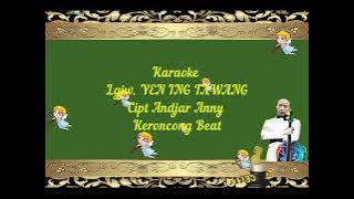 Karaoke Lgjw YEN ING TAWANG Keroncong Beat