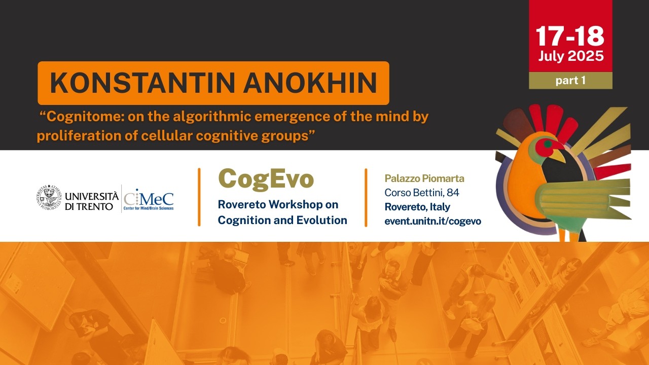 CogEvo 2025 - 2 | July 17-18, 2025 | Konstantin Anokhin