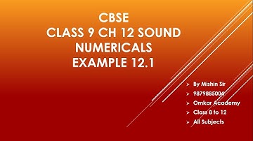 CBSE Class 9 Physics Chapter 12 Sound Numericals Example 12.1 NCERT