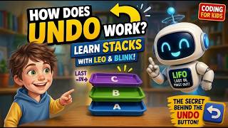 Stacks Made EASY! 🍽️ The Secret Behind the UNDO Button | Coding for Kids