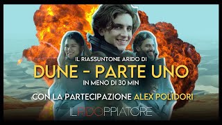 Il RIASSUNTONE arido di DUNE  PARTE UNO (con @AlexPolidori )