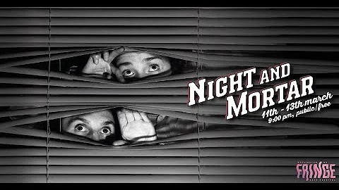Night and Mortar -  2022 Development and Trama Res...