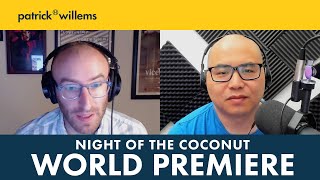 Patrick & David Chen Discuss the Night of the Coconut World Premiere