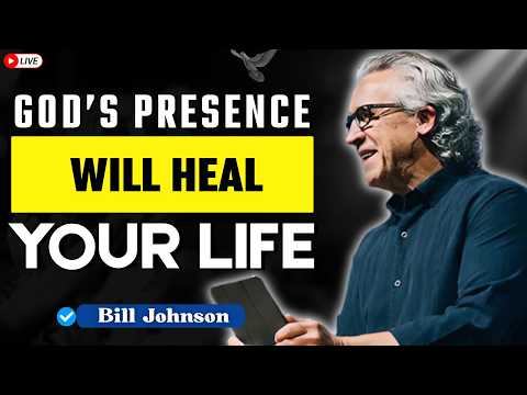 Healing Flows from God’s Presence—Experience Miracles Daily | Bill Johnson